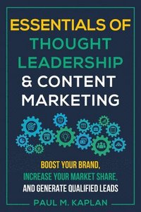 bokomslag Essentials of Thought Leadership & Content Marketing
