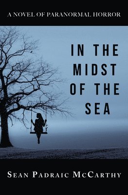 Sean Padraic McCarthy - In the Midst of the Sea, Häftad