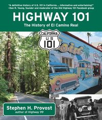 bokomslag Highway 101: The History of El Camino Real