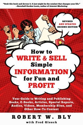 bokomslag How to Write and Sell Simple Information for Fun and Profit