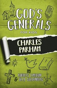 bokomslag God's Generals for Kids - Volume 6: Charles Parham