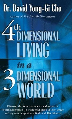 4th Dimensional Living in a 3 Dimensional World 1