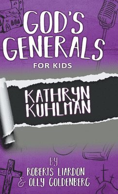 God's Generals For Kids-Volume 1 1
