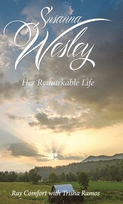 A Living Waters Film - Susanna Wesley, Inbunden