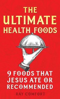 bokomslag Ultimate Health Foods, The