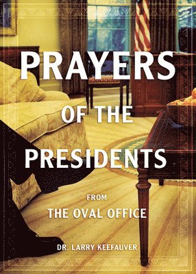 bokomslag Prayers of the Presidents