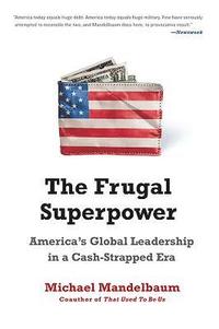 bokomslag The Frugal Superpower