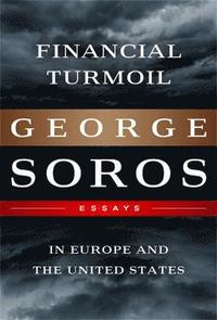 bokomslag Financial Turmoil in Europe and the United States: Essays