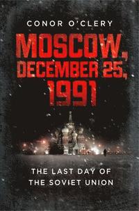 bokomslag Moscow, December 25, 1991