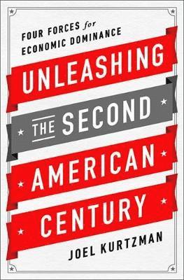 Unleashing the Second American Century 1