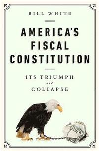 bokomslag America's Fiscal Constitution