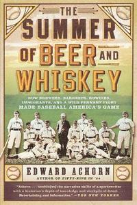bokomslag The Summer of Beer and Whiskey