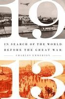 bokomslag 1913: In Search of the World Before the Great War