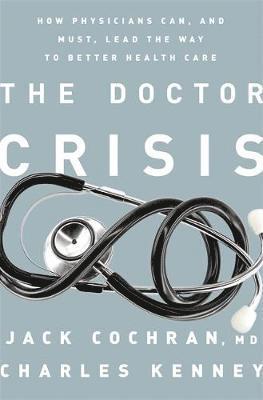 Jack Cochran, Charles C. Kenney - Doctor Crisis, Inbunden