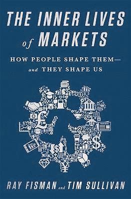 bokomslag The Inner Lives of Markets