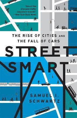 Samuel Schwartz, William Rosen - Street Smart, Inbunden. Tillgänglighet: Lägg i varukorg