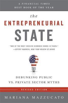 Mariana Mazzucato - Mazzucato, M: Entrepreneurial State, Häftad