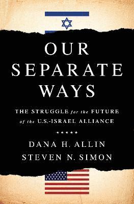 Dana Allin, Steven N Simon, Dana H. Allin, Steven N. Simon, Dana H Allin - Our Separate Ways, Inbunden