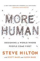 Steve Hilton, Scott Bade - More Human: Designing a World Where People Come First, Inbunden