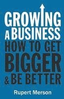 bokomslag Growing a Business: Strategies for Leaders & Entrepreneurs