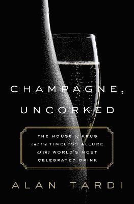 bokomslag Champagne, Uncorked