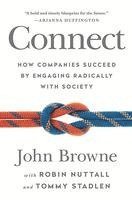 John Browne, Robin Nuttall - Connect: How Companies Succeed by Engaging Radically with Society, Inbunden. Tillgänglighet: Lägg i varukorg