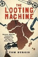 bokomslag The Looting Machine