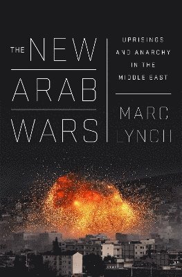 The New Arab Wars 1