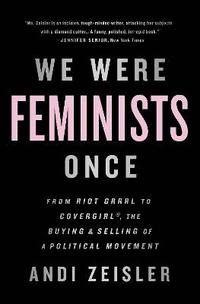 bokomslag We Were Feminists Once