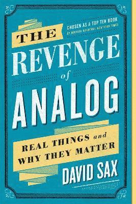 David Sax - Revenge of Analog, Häftad