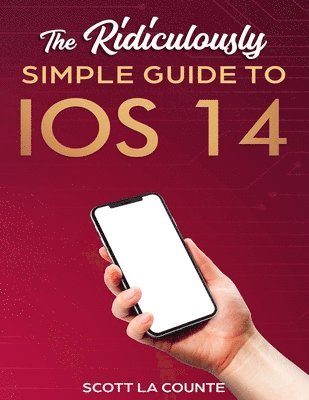 bokomslag Ridiculously Simple Guide to iOS 14