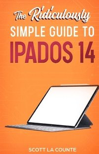 bokomslag Ridiculously Simple Guide to iPadOS 14