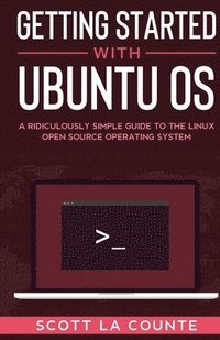 bokomslag Getting Started With Ubuntu OS