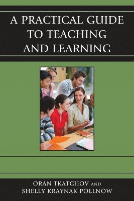 A Practical Guide to Teaching and Learning 1