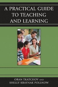 bokomslag A Practical Guide to Teaching and Learning