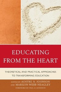 bokomslag Educating from the Heart