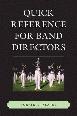 Quick Reference for Band Directors 1