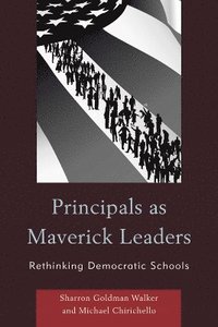 bokomslag Principals as Maverick Leaders