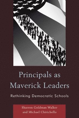 Principals as Maverick Leaders 1