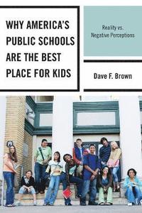 bokomslag Why America's Public Schools Are the Best Place for Kids