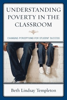 Understanding Poverty in the Classroom 1