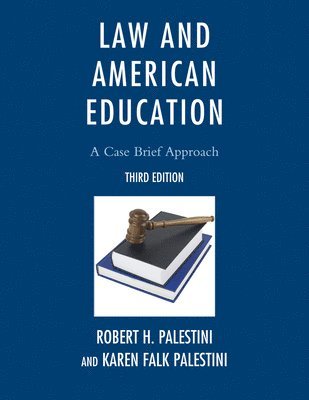 Robert Palestini, Karen Palestini Falk - Law and American Education, Inbunden