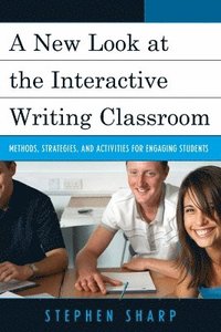 bokomslag A New Look at the Interactive Writing Classroom