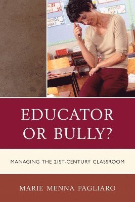 Marie Menna Pagliaro - Educator or Bully?, Inbunden