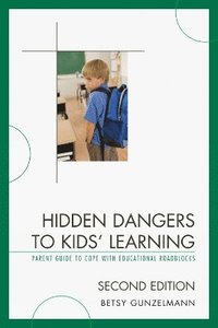 bokomslag Hidden Dangers to Kids' Learning