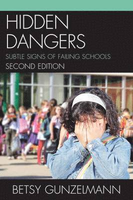 Betsy Gunzelmann - Hidden Dangers, Inbunden