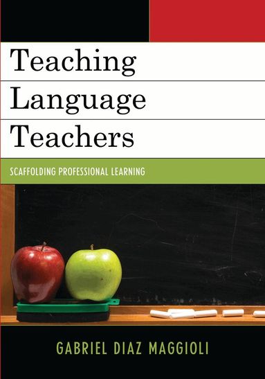 Gabriel Diaz Maggioli - Teaching Language Teachers, Inbunden