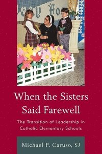 bokomslag When the Sisters Said Farewell