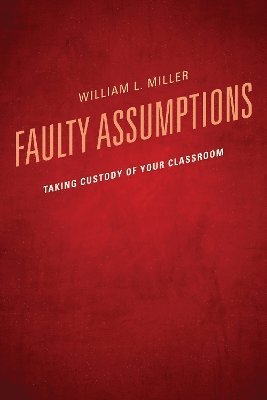 Faulty Assumptions 1