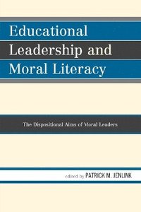 bokomslag Educational Leadership and Moral Literacy
